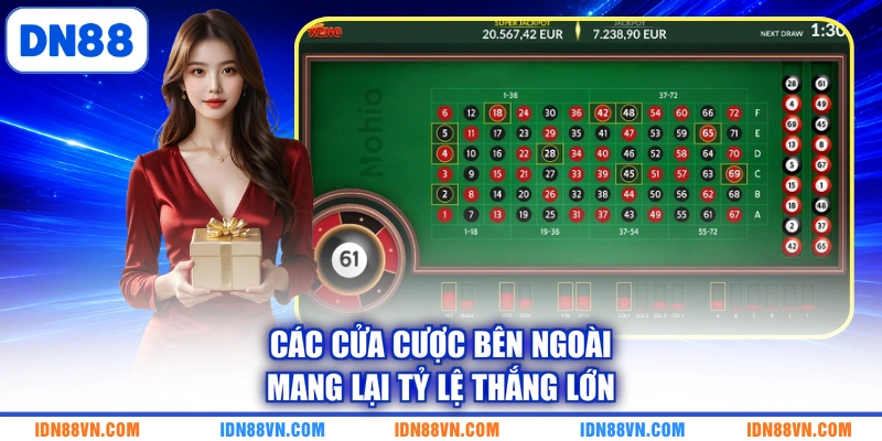 Các cửa cược bên ngoài mang lại tỷ lệ thắng lớn
