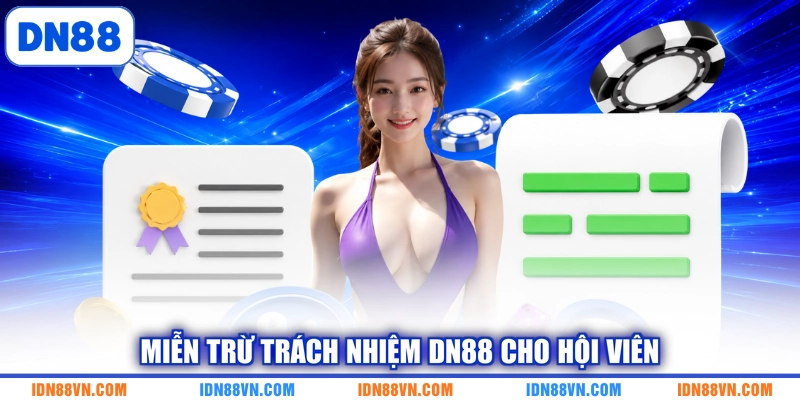 Miễn trừ trách nhiệm DN88 cho hội viên