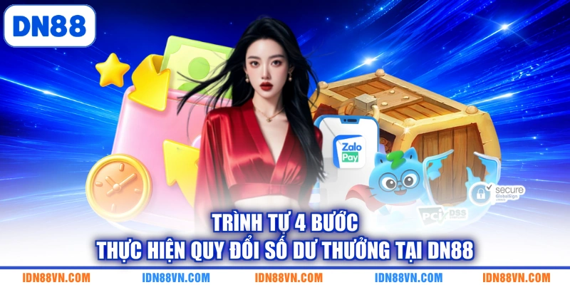 Trình tự 4 bước thực hiện quy đổi số dư thưởng tại DN88
